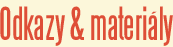Odkazy & materi�ly